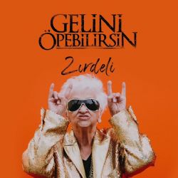 Gelini Öpebilirsin Zırdeli