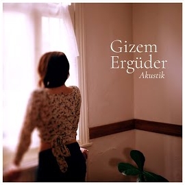 Gizem Ergüder Akustik