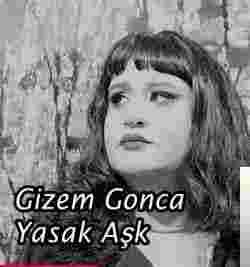 Gizem Gonca Yasak Aşk