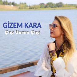 Gizem Kara Çay Varmı Çay