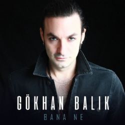 Gökhan Balık Bana Ne