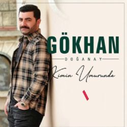 Gökhan Doğanay Kimin Umurunda