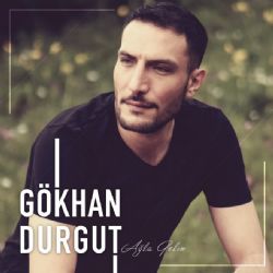 Gökhan Durgut Ağla Gelin