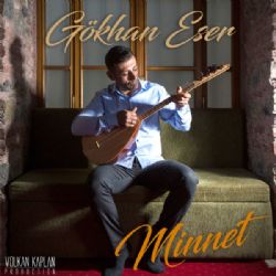 Gökhan Eser Minnet