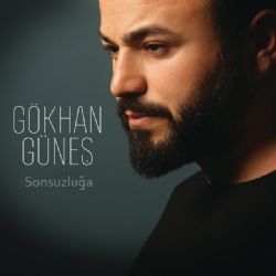 Gökhan Güneş Sonsuzluğa