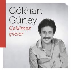 Gökhan Güney Çekilmez Çileler