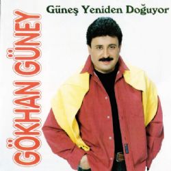 Gökhan Güney Güneş Yeniden Doğuyor