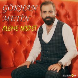 Gökhan Metin Aleme Nispet