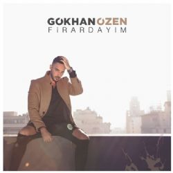 Gökhan Özen Firardayım