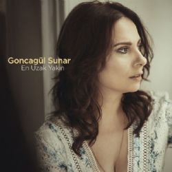 Goncagül Sunar En Uzak Yakın