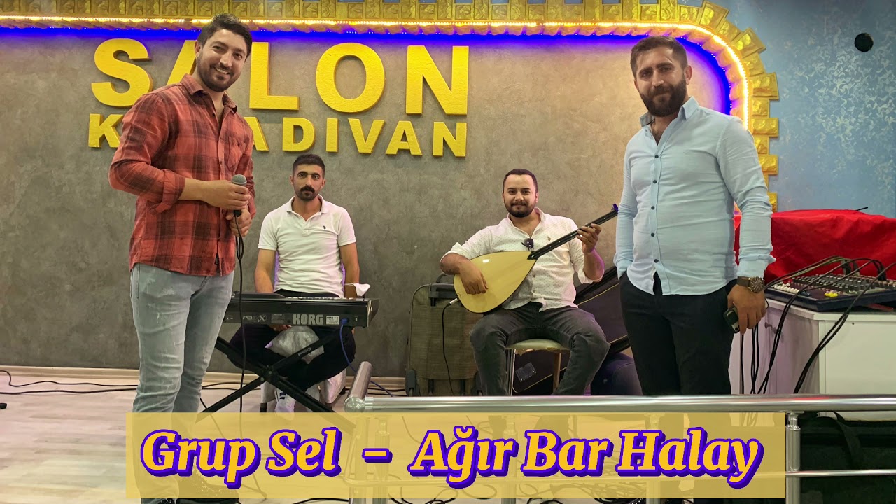 Grup Sel Ağırbar Bay Halay