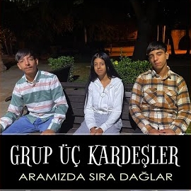 Grup Üç Kardeşler Aramızda Sıra Dağlar