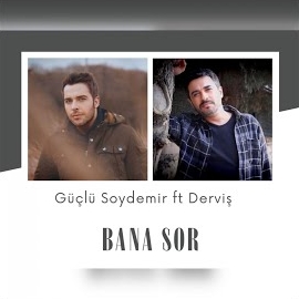 Güçlü Soydemir Bana Sor