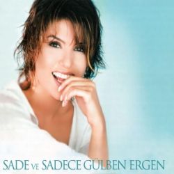 Gülben Ergen Sade Ve Sadece