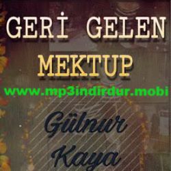 Gülnur Kaya Geri Gelen Mektup