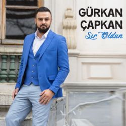 Gürkan Çapkan Sır Oldun