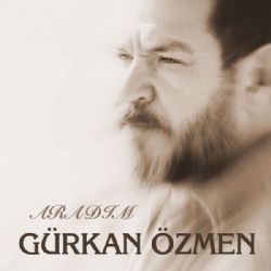 Gürkan Özmen Aradım