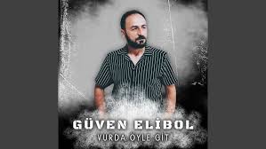 Güven Elibol Vurda Öyle Git