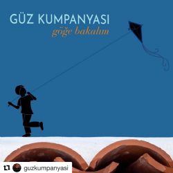 Güz Kumpanyası Göğe Bakalım