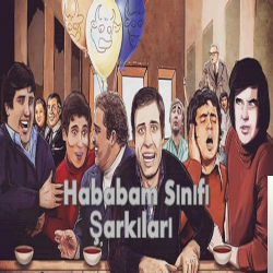 Hababam Sınıfı Hababam Sınıfı Şarkıları