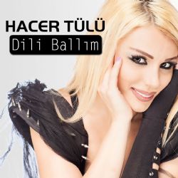 Hacer Tülü Dili Ballım