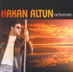 Hakan Altun Nefesimsin Aşkıma Son Şarkım