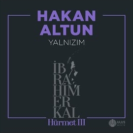 Hakan Altun Yalnızım