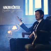 Hakan Köntek Bıraktım Öyle Geldim