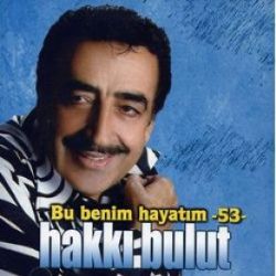 Hakkı Bulut Bu Benim Hayatım