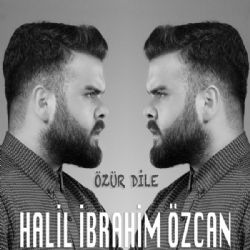 Halil İbrahim Özcan Özür Dile