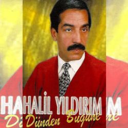 Halil Yıldırım Dünden Bugüne