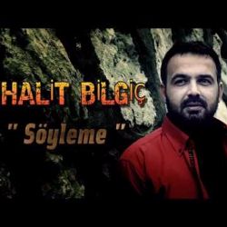 Halit Bilgiç Söyleme