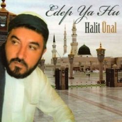 Halit Ünal Edep Ya Hu