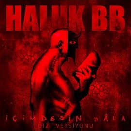 Haluk BB İçimdesin Hala Dizi Versiyonu