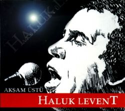 Haluk Levent Akşam Üstü