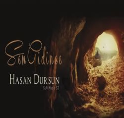 Hasan Dursun Sen Gidince