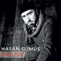 Hasan Gümüş Nasip Eyle