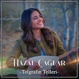 Hazal Çağlar Telgrafın Telleri