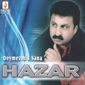 Hazar Deymezmiş Sana