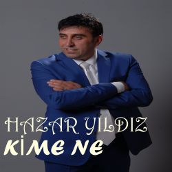 Hazar Yıldız Kime Ne 