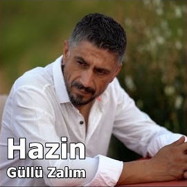 Hazin Güllü Zalım