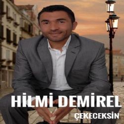 Hilmi Demirel Çekeceksin