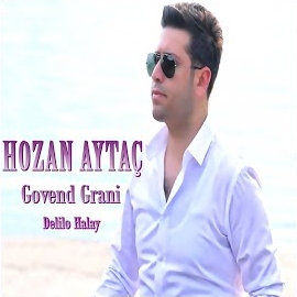 Hozan Aytaç Govend Grani Delilo Halay