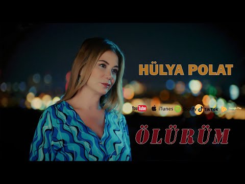 Hülya Polat Ölürüm