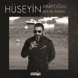 Hüseyin Arapoğlu Darda Kaldım