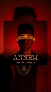 İbrahim Çalışkan Annem