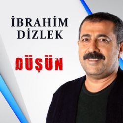 İbrahim Dizlek Düşün