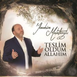 İbrahim Meletlioğlu Teslim Oldum Allahım