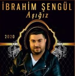 İbrahim Şengül Aşığız