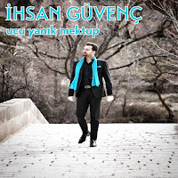 İhsan Güvenç Ucu Yanık Mektup